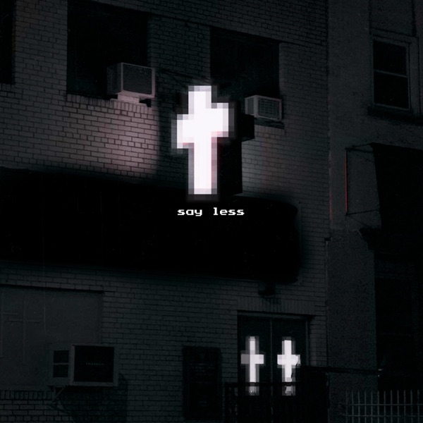 Say Less (feat. Shdw)