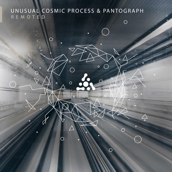 Remoted - Single - Unusual Cosmic Process & Pantograph