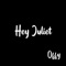 Hey Juliet - Offy lyrics