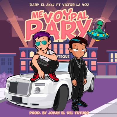 Me Voy Pal Pary (feat. Victor La Voz) - Single