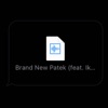 Brand New Patek (feat. Ikeydiz) - Single