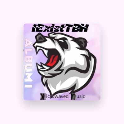 Listen to IExistTBH, watch music videos, read bio, see tour dates & more!