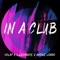 In A Club - Volac, illusionize & Andre Longo lyrics