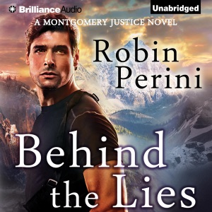 Behind the Lies: A Montgomery Justice Novel, Book 2 (Unabridged)