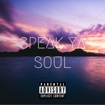 Speak Ya Soul - Single