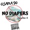 No Diapers - Osama 90 lyrics