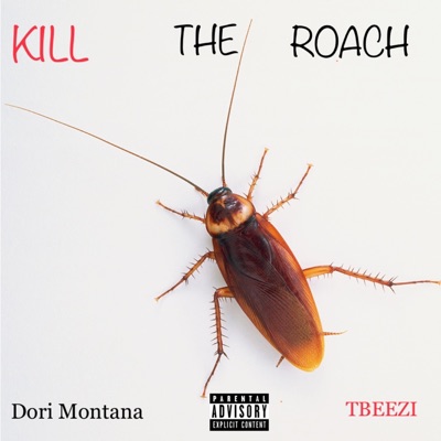Kill the Roach (feat. Tbeezi) - Single