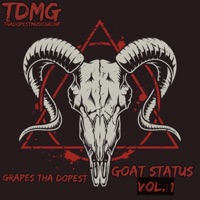 Goat Status, Vol. 1 - Grapes Tha Dopest