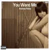 Stream & download You Want Me (Remixes) - Single