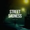 Street Sadness - Tony Igy lyrics