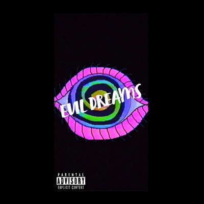 Evil Dreams (feat. Steve) - Single