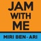 Jam with Me - Miri Ben-Ari lyrics