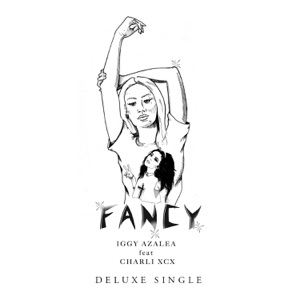 Fancy (feat. Charli XCX) [Deluxe] - Single