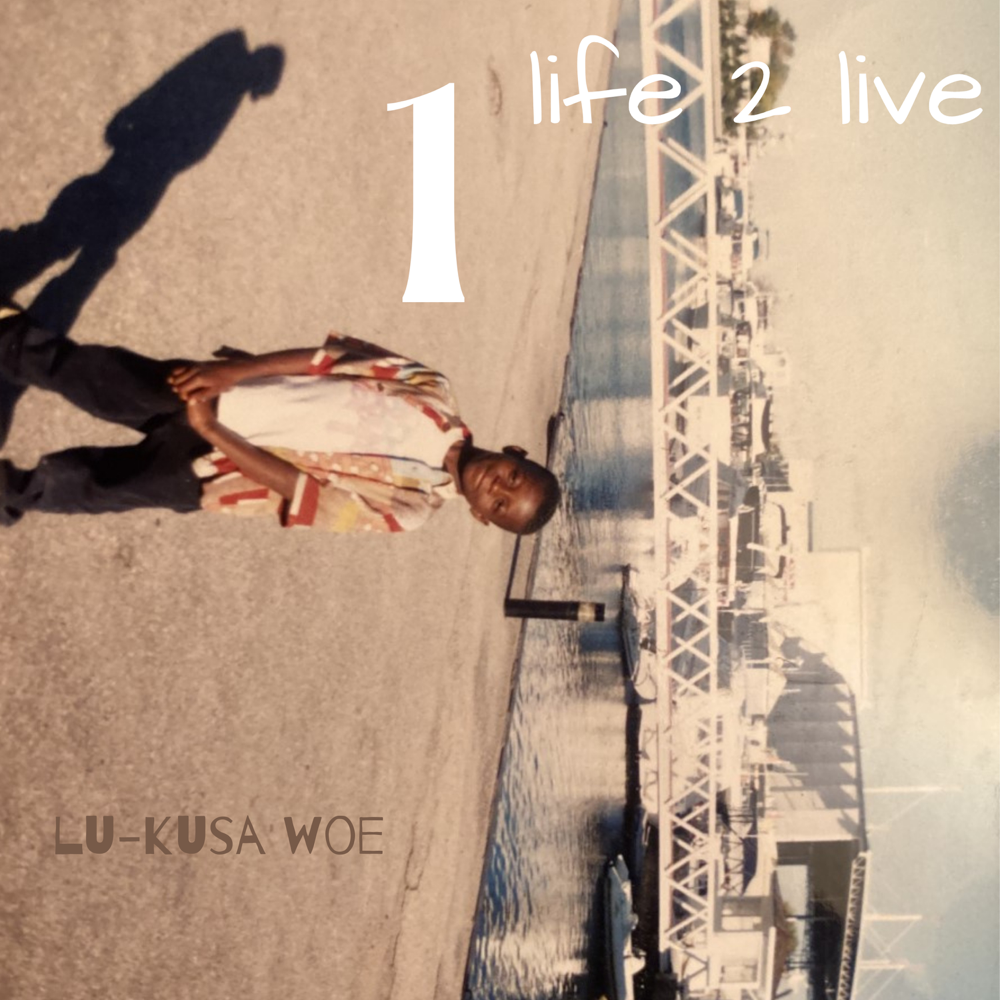 1 Life 2 Live by Lu-Kusa G2$