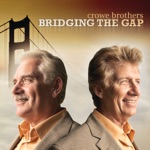 Crowe Brothers - The Winds Are Blowing In Maggie Valley