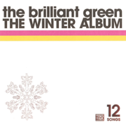 THE WINTER ALBUM - the brilliant green