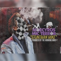 Stuntman Mike (feat. Mic Terror) - Single - Moecyrus
