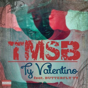 T.M.S.B. (feat. Butterfly Ty)