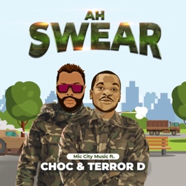 Ar Swear (feat. Choc & Terror D) Mic City Music