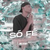 Só Fé - Single