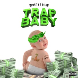 Trap Baby (feat. E Dubb) Matty Boy
