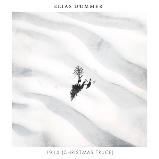 Elias Dummer 1914 (Christmas Truce)