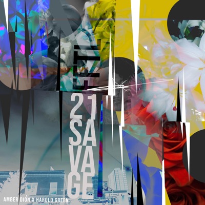 21 Savage (feat. Amber Dion & Harold Green) - Single