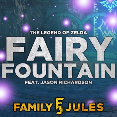 Fairy Fountain (From "The Legend of Zelda") [feat. Jason Richardson] - Single
