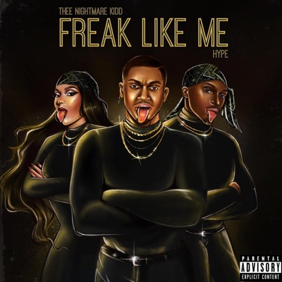 Freak Like Me (feat. HYPE) - Single