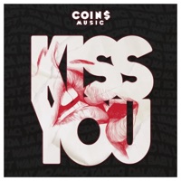 Kiss You - Single - COIN$
