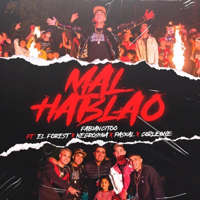 Mal Hablao (feat. El Forest, Negroshua, Paskal & Corleone) - Single