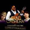 Ahora Le Toca a Ella - Mixael Cabrera
