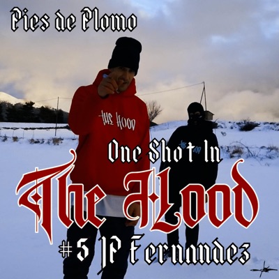 5. One Shot In The Hood (feat. JPFernandez) - Single