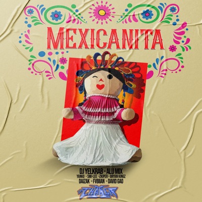 Mexicanita (feat. Alu Mix, Dj Bryan Kingz, David Gao, Sonido La Changa, Zkiper Mami, Yanko El Peligro & FVBIIAN) - Single
