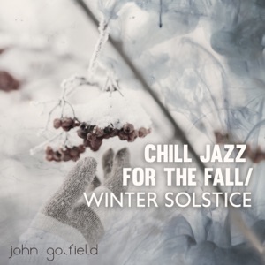 Chill Jazz for the Fall / Winter Solstice