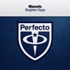 Manolo - Brighter Days