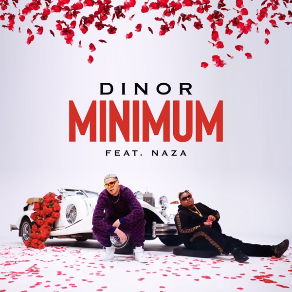 Minimum (feat. Naza) - Single - Dinor rdt