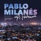 Ya Ves - Pablo Milanés lyrics