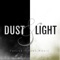 Dust and Light - Twelve Titans Music lyrics