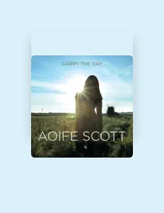 Listen to Aoife Scott, watch music videos, read bio, see tour dates & more!