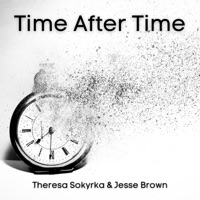 Time After Time - Single - Theresa Sokyrka & Jesse Brown