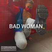 Bad Woman (feat. Savy & Finesse) artwork