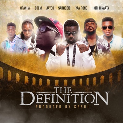 The Definition (feat. Jayso, Sarkodie, Opanka, Kinaata, Yaa Pono & Edem) - Single