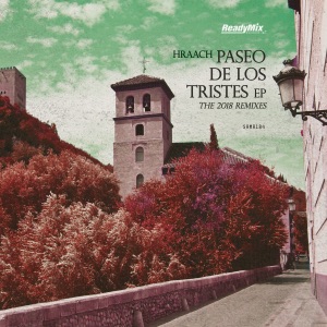 Paseo de los Tristes EP (2018 Remixes)