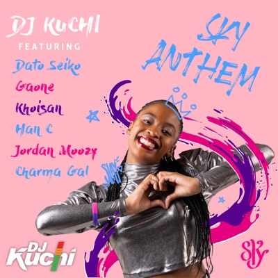 Sky Anthem (feat. Dato Seiko, Gaone, Khoisan, Han-C, Jordan Moozy & Charma Gal) - Single