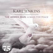 The Armed Man - A Mass For Peace: XIII. Better Is Peace artwork