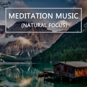 Meditation Music (Natural Focus) artwork