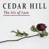 Cedar Hill - Art of Love
