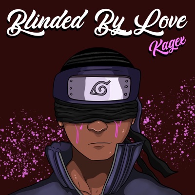 Blinded by Love