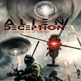 Alien Deception: The Biggest Lie in History (Original Recording)